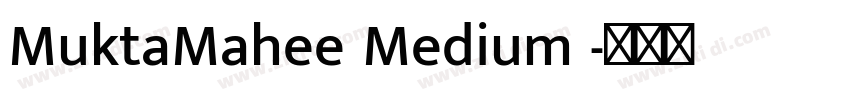 MuktaMahee Medium 字体转换